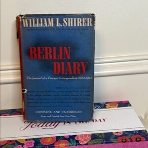 ABerlin Diary by William L. Shirer the journal of a foreign Correspondent 1934